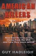 American Killers 2 di Guy Hadleigh edito da Guy Hadleigh