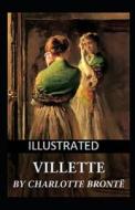Villette Illustrated di Bronte Charlotte Bronte edito da Independently Published