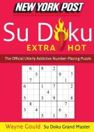 New York Post Extra Hot Su Doku: The Official Utterly Addictive Number-Placing Puzzle di Wayne Gould edito da COLLINS