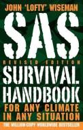 SAS Survival Handbook: For Any Climate, in Any Situation di John Lofty Wiseman edito da COLLINS
