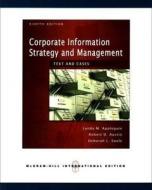 Corporate Information Strategy and Management:  Text and Cases (Int'l Ed) di Lynda M. Applegate, Robert D. Austin, Deborah L. Soule edito da McGraw-Hill Education - Europe