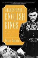 Shakespeare's English Kings di Peter (Leon D. Black Professor of Shakespearean Studies Saccio, Dartmouth College)  Professor of English edito da Oxford University Press Inc