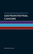 Oxford American Mini-Handbook of Gastrointestinal Cancers di Gary H. Lyman edito da OUP USA