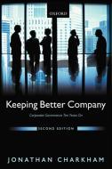 Keeping Better Company di Jonathan P. Charkham edito da OUP Oxford