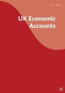 United Kingdom Economic Accounts di Office for National Statistics edito da Palgrave Macmillan