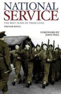 Royle, T: National Service di Trevor Royle edito da Carlton Books Ltd