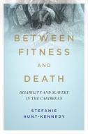 Between Fitness And Death di Hunt-Kennedy edito da University Of Illinois Press