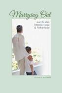 Marrying Out di Keren R. McGinity edito da Indiana University Press