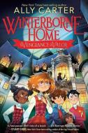 Winterborne Home for Vengeance and Valor di Ally Carter edito da HOUGHTON MIFFLIN