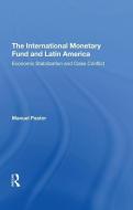 The International Monetary Fund And Latin America di Manuel Pastor edito da Taylor & Francis Ltd