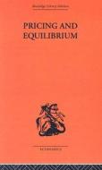 Pricing And Equilibrium di Erich Schneider edito da Taylor & Francis Ltd