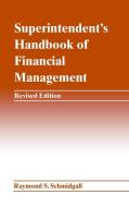 Superintendent′s Handbook of Financial Management di Raymond S. Schmidgall edito da John Wiley & Sons