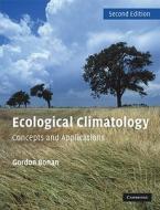 Ecological Climatology di Gordon B. Bonan edito da Cambridge University Press