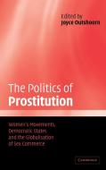 The Politics of Prostitution edito da Cambridge University Press