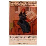 Chaucer at Work di Peter Brown edito da Pearson Education