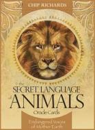 Secret Language of Animals: Endangered Voices of Mother Earth di Chip Richards edito da Llewellyn Publications