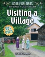 Visiting a Village (Revised Edition) di Bobbie Kalman edito da CRABTREE PUB