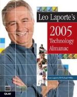 Leo Laporte\'s Technology Almanac di Leo Laporte, Michael Miller edito da Pearson Education (us)