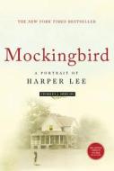 Mockingbird: A Portrait of Harper Lee di Charles J. Shields edito da Owl Books (NY)