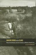 Making Room In The Clinic di Julie A. Fairman edito da Rutgers University Press