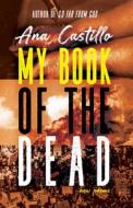 My Book Of The Dead di Ana Castillo edito da University Of New Mexico Press