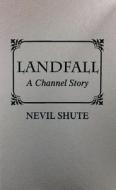 Landfall di Nevil Shute edito da Amereon Limited