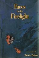 Faces in the Firelight di John L. Peyton edito da McDonald & Woodward Publishing