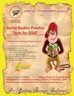Social Studies Practice Tests For Gsat di Paulette a Dr Trowers-Lawrence edito da Cheetah Records