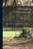 LEONARD HENDERSON : ADDRESS ... PRESENTI di ROBERT W. WINSTON edito da LIGHTNING SOURCE UK LTD