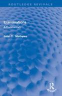 Examinations di John C. Mathews edito da Taylor & Francis Ltd