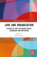 Love And Organization edito da Taylor & Francis Ltd