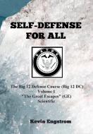 Self-defense For All: Scientific Applica di KEVIN ENGSTROM edito da Lightning Source Uk Ltd