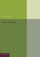 Earth Flexures di H. G. Busk edito da Cambridge University Press