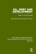Oil, Debt and Development di Paul Hallwood, Stuart Sinclair edito da Taylor & Francis Ltd