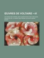 Ã…â€™uvres De Voltaire (41) di Voltaire edito da General Books Llc