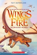 The Dragonet Prophecy (Wings of Fire, Book 1) di Tui T. Sutherland edito da SCHOLASTIC