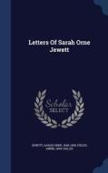 Letters Of Sarah Orne Jewett edito da Sagwan Press