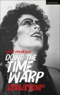 Doing The Time Warp di Sarah Taylor Ellis edito da Bloomsbury Publishing PLC