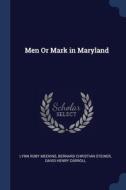 Men Or Mark In Maryland di LYNN ROBY MEEKINS edito da Lightning Source Uk Ltd
