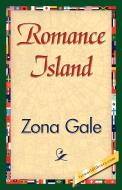Romance Island di Zona Gale edito da 1st World Library - Literary Society