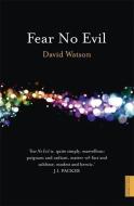 Fear No Evil di David Watson edito da Hodder & Stoughton General Division