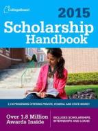 Scholarship Handbook edito da College Board