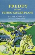 Freddy and the Flying Saucer Plans di Walter R. Brooks edito da Overlook Press