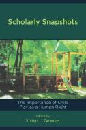 Scholarly Snapshots edito da Rowman & Littlefield