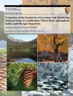Evaluation of the Sensitivity of Inventory and Monitoring National Parks to Acidification Effects from Atmospheric Sulfur and Nitrogen Deposition: Son di T. J. Sullivan, T. C. McDonnell, G. T. McPherson edito da Createspace