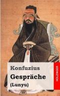 Gesprache: (Lunyu) di Konfuzius edito da Createspace