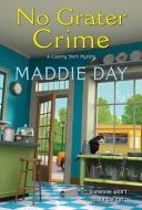 No Grater Crime di Maddie Day edito da Kensington Publishing