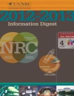 Information Digest di U. S. Nuclear Regulatory Commission edito da Createspace