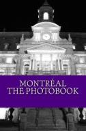 Ambiance Montreal Photobook di Geraldine D. Tayco edito da Createspace