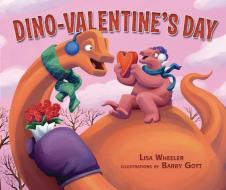 Dino-Valentine's Day di Lisa Wheeler edito da CAROLRHODA BOOKS